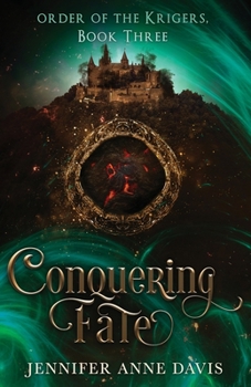 Paperback Conquering Fate: Order of the Krigers, Book 3 Book