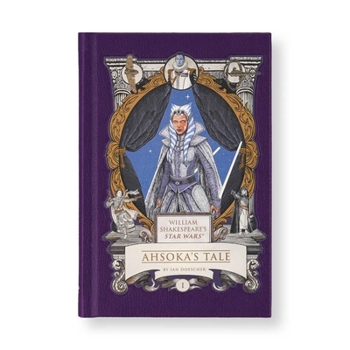Hardcover William Shakespeare's Star Wars: Ahsoka's Tale Book