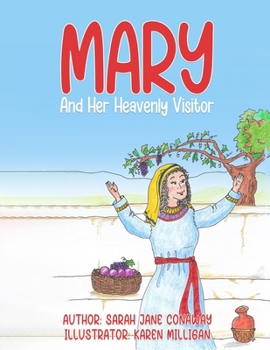 Paperback Mary: And Her Heavenly Visitor Book