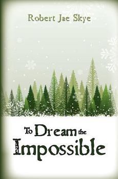 Paperback To Dream the Impossible Book
