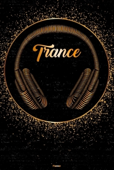 Paperback Trance Planner: Trance Golden Headphones Music Calendar 2020 - 6 x 9 inch 120 pages gift Book