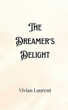 Paperback The Dreamer's Delight Book
