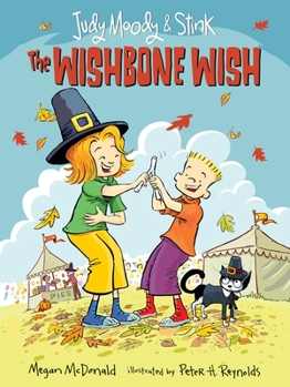 The Wishbone Wish - Book #4 of the Judy Moody & Stink