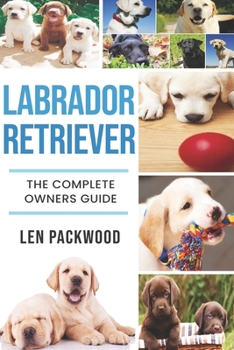 Paperback Labrador: The Complete Owners Guide Book