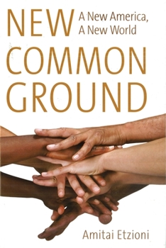 Hardcover New Common Ground: A New America, a New World Book