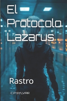 Paperback El Protocolo Lázarus: Rastro [Spanish] Book