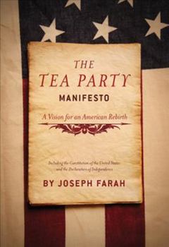 Paperback The Tea Party Manifesto: A Vision for an American Rebirt Book