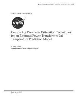 Paperback Comparing Parameter Estimation Techniques for an Electrical Power Transformer Oil Temperature Prediction Model Book