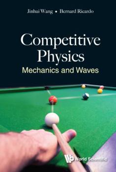 Hardcover Competitive Physics: Mechanics and Waves Book