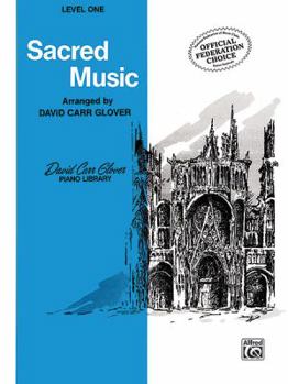 Paperback Sacred Music: Level 1 (David Carr Glover Piano Library) Book