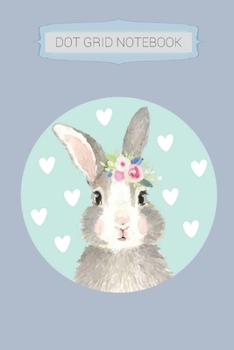 Dot Grid Notebook: Cute Bunny Dot Grid Journal Gift Notebook, Dotted Grid Writing Notebook Journal, Blue 6x9 Notebook