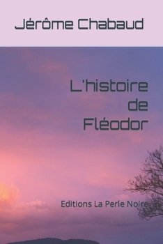 Paperback L'histoire de Fléodor [French] Book