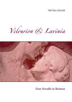 Paperback Velourion & Lavinia: Eine Novelle in Reimen [German] Book