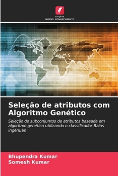 Paperback Seleção de atributos com Algoritmo Genético [Portuguese] Book