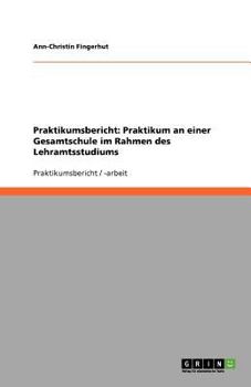 Paperback Praktikumsbericht: Praktikum an einer Gesamtschule im Rahmen des Lehramtsstudiums [German] Book