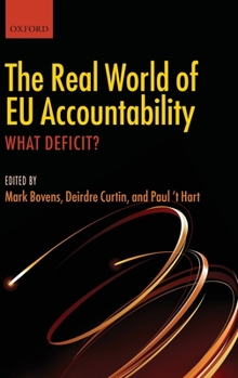 Hardcover The Real World of EU Accountability: What Deficit? Book