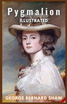 Paperback Pygmalion: Illustrated Book