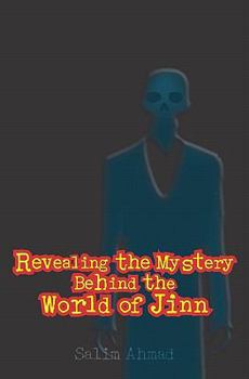 Paperback Revealing The Mystery Behind the World of Jinn Book