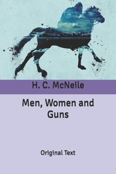 Men, Women and Guns: Original Text