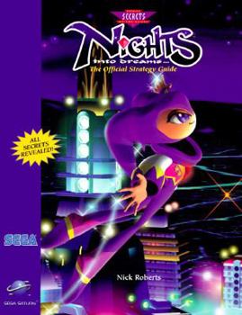 NiGHTS: The Official Strategy Guide (Secrets of the Games Series.)