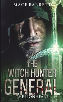 Paperback The Witch Hunter General: The Lionheart Book