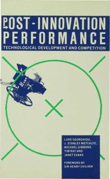 Hardcover Post-Innovation Performance: Technological Development and Competition Book