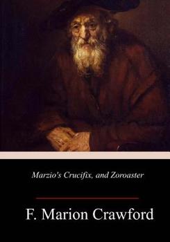 Paperback Marzio's Crucifix, and Zoroaster Book