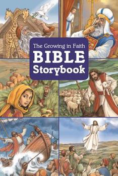 Hardcover The Growing in Faith Bible Storybook Book