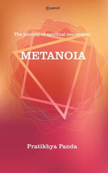 Paperback Metanoia: The journey of spiritual conversion Book