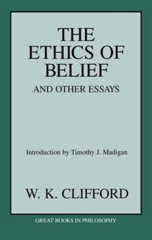 Paperback The Ethics of Belief & Other Essays Book