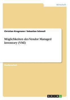Paperback Möglichkeiten des Vendor Managed Inventory (VMI) [German] Book
