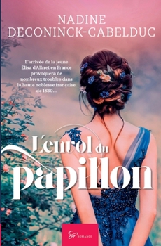L'envol du papillon: Romance historique (SO ROMANCE) (French Edition)