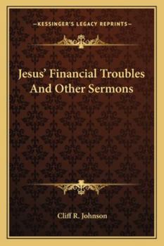 Paperback Jesus' Financial Troubles And Other Sermons Book