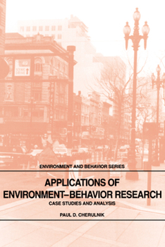 Hardcover Applications of Environment-Behavior Research: Case Studies and Analysis Book