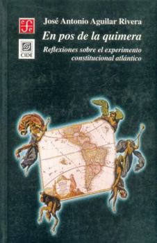 Paperback En Pos de La Quimera. Reflexiones Sobre El Experimento Constitucional Atlantico [Spanish] Book