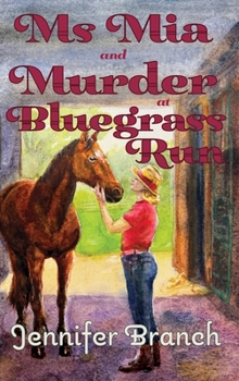 Hardcover Ms. Mia and Murder at Bluegrass Run Book