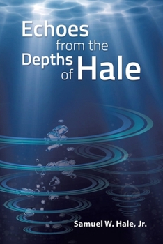 Paperback Echoes from the Depths of Hale Book