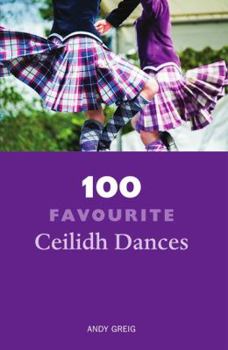 Paperback 100 Favourite Ceilidh Dances Book