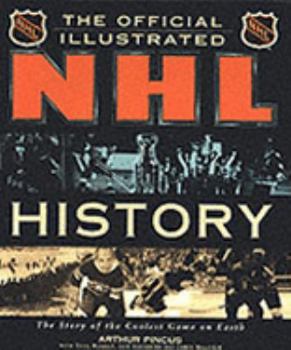 Hardcover The Official NHL Colour-illustrated History of Hockey Book