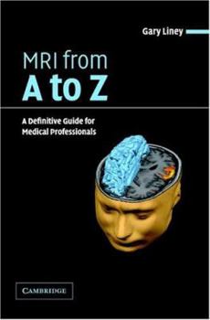 Paperback MRI from A to Z: A Definitive Guide for Medical Professionals Book