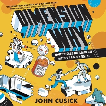 Audio CD Dimension Why #1: How to Save the Universe Without Really Trying Lib/E Book