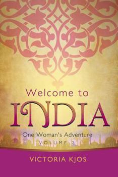 Paperback Welcome to India: One Woman's Adventure Book