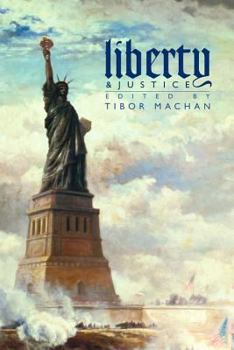 Liberty And Justice (Hoover Institution Press Publication)