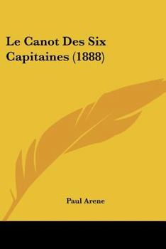 Paperback Le Canot Des Six Capitaines (1888) [French] Book