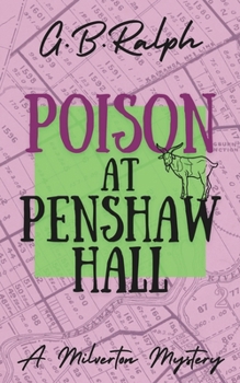 Poison at Penshaw Hall (The Milverton Mysteries) - Book #2 of the Milverton Mysteries