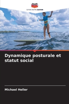 Paperback Dynamique posturale et statut social [French] Book