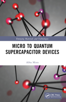 Paperback Micro to Quantum Supercapacitor Devices Book