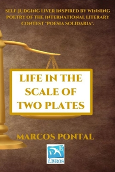 Life in the Scale of Two Plates: Self-Judging Liver Inspired by Winning Poetry of the International Literary Contest "Poesia Solidaria".