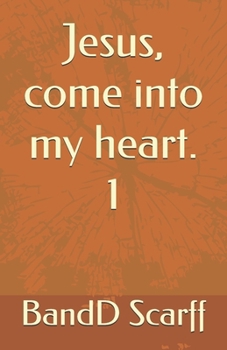 Paperback Jesus, come into my heart. 1 Book
