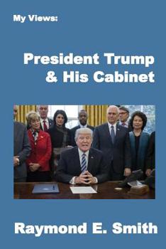 Paperback My Views: President Trump & His Cabinet Book